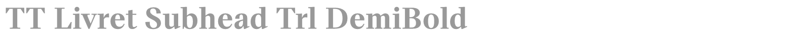 TT Livret Subhead font preview